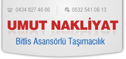  UMUT NAKLİYAT - Bitlis Asansörlü Taşımacılık